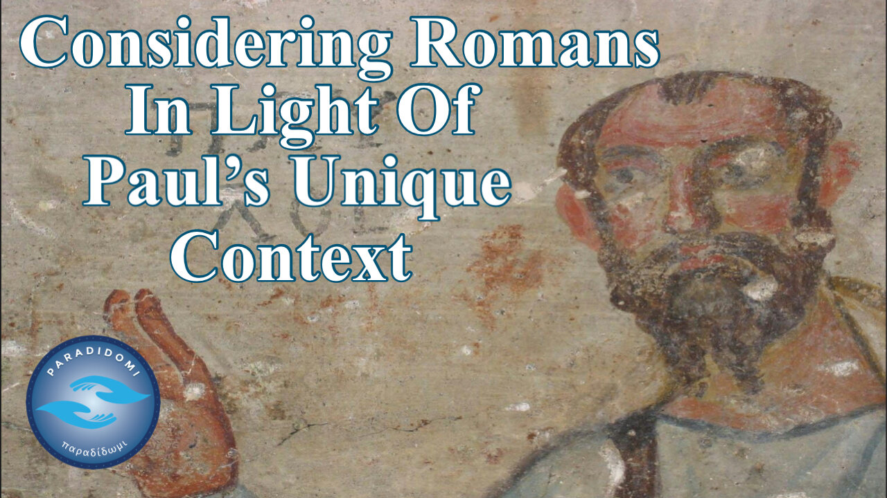 Considering Romans In Light Of Paul's Unique Context