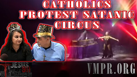 03 Jan 25, Jesus 911: Catholics Protest Satanic Circus
