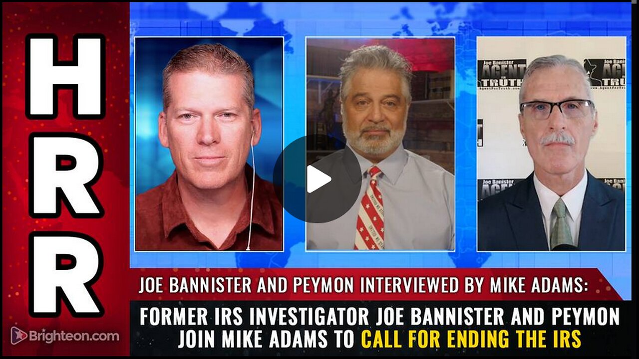 Former IRS investigator Joe Bannister join Mike Adams to call for ENDING THE IRS