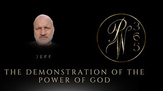 The Demonstration of the Power of God