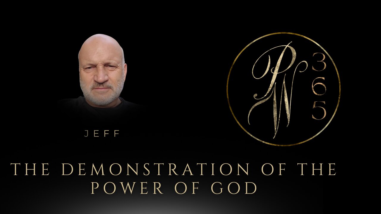 The Demonstration of the Power of God