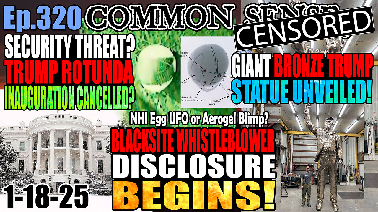 Ep.320 Trump Rotunda Inauguration Cancelled Due To Security Threat? Blacksite Whistleblower Disclosure Begins!? Giant Bronze Trump Statue Unveiled!