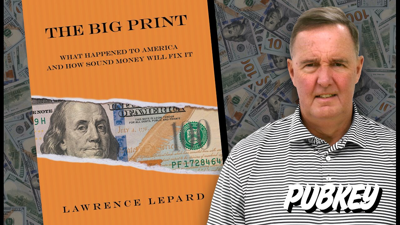 PubKey Live 🔴 The Big Print with Lawrence Lepard