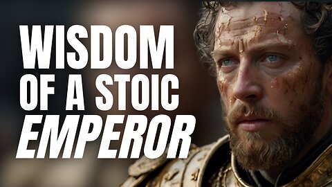 Marcus Aurelius: Timeless Wisdom from the Philosopher-Emperor | 'Meditations' Explained