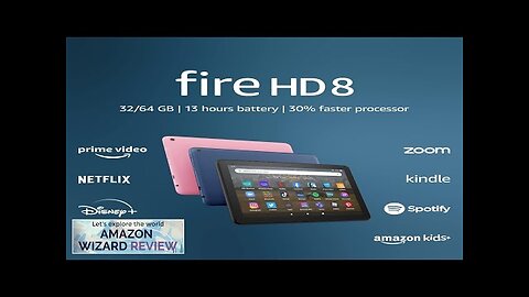 Amazon Fire HD 8 tablet 8” HD Display 64 GB 30% faster Review