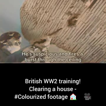 British WW2 training clearing a house #Colourized footage 🏠 🇬🇧 🎥
