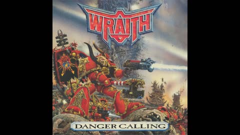 Wraith - Danger Calling