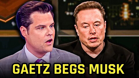 Matt Gaetz BEGS Elon Musk To Buy CNN.