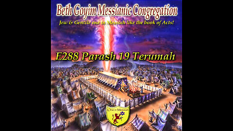 BGMCTV E288 Parash 19 Terumah Sh’mot 25:1 – 27:19