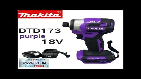 Makita DTD173 Purple Lithium Screwdriver Impact Set Household Electric Hand Drill Power Review