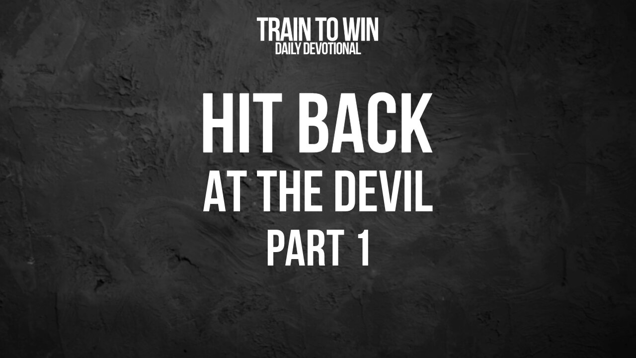 Hit Back at the Devil! - Part 1