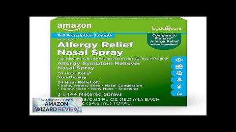 Amazon Basic Care 24-Hour Allergy Relief Nasal Spray Fluticasone Propionate (Glucocorticoid Review