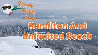 Sunday Nights Radio: Hamilton And Unlimited Reach