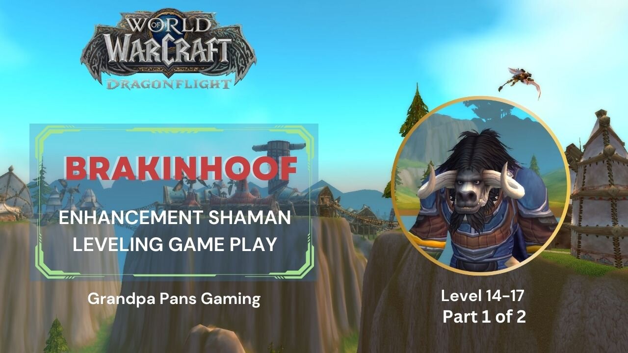 Let’s Play World of Warcraft – Solo Enhancement Shaman – 14 – 17 Pt1