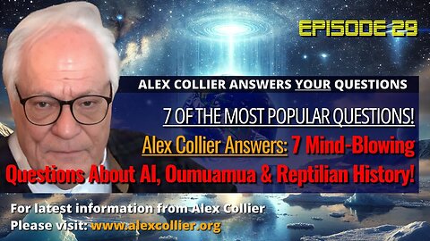 Alex Collier Answers 7 Mind-Blowing Questions About AI, Oumuamua & Reptilian History!