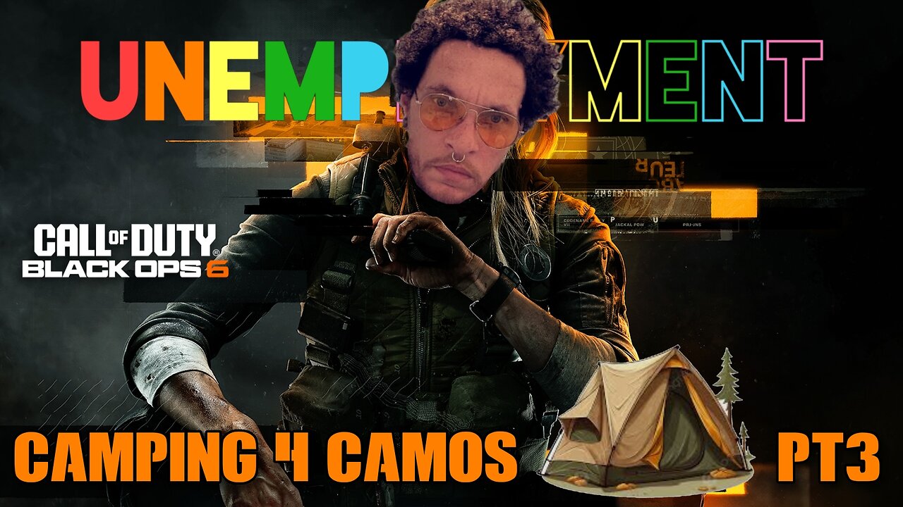 🔴LIVE! UENEMPLOYMENT is -Camping 4 Camos - Ducking strays & Catching L's - COD