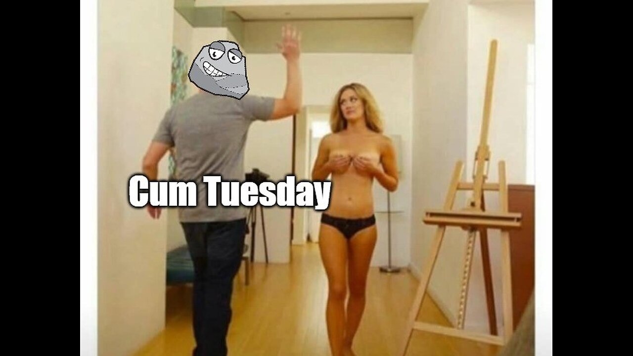 Cum Tuesday 47