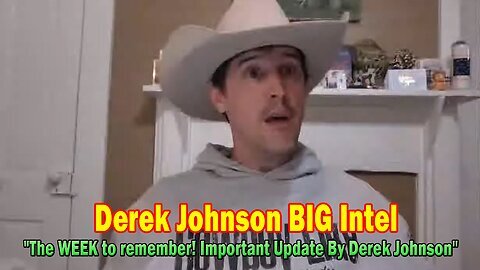 Derek Johnson BIG Intel Jan 27 - The WEEK to remember! Important Update By Derek Johnson