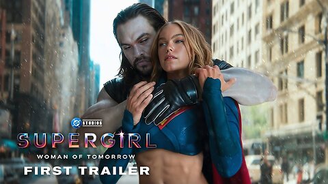 SUPERGIRL: Woman of Tomorrow – First Trailer (2026) Milly Alcock, Jason Momoa