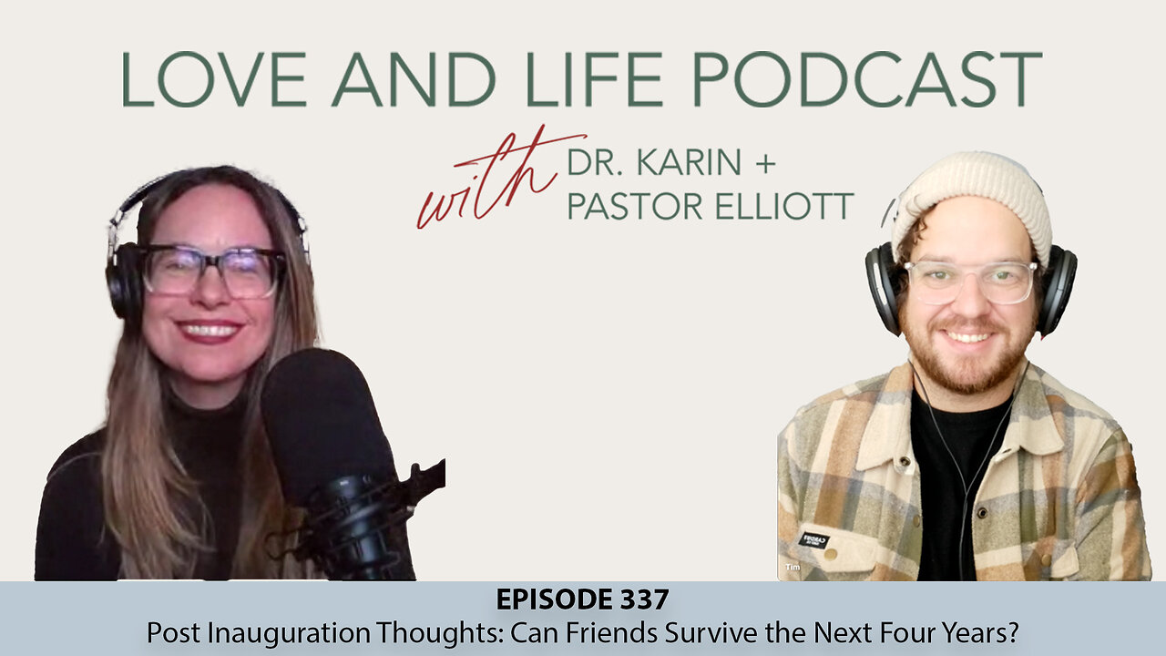 Post Inauguration Thoughts: Can Friends Survive the Next Four Years? Ep. 337