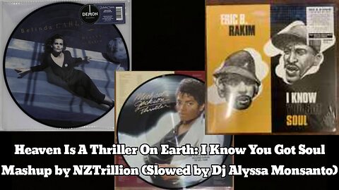 Heaven Is A Thriller On Earth: I Know You Got Soul Mix by NZTrillion (Slowed by Dj Alyssa Monsanto)