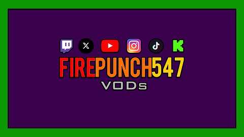 🟩🟪[Ultimate Trailer] FirePunch547VOD's Channel • Canal de FirePunch547VODs 🟩