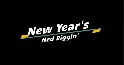 EP 216 - " New Year's Ned Riggin" feat: Berkley Lil General / Fusion 19 NedHed