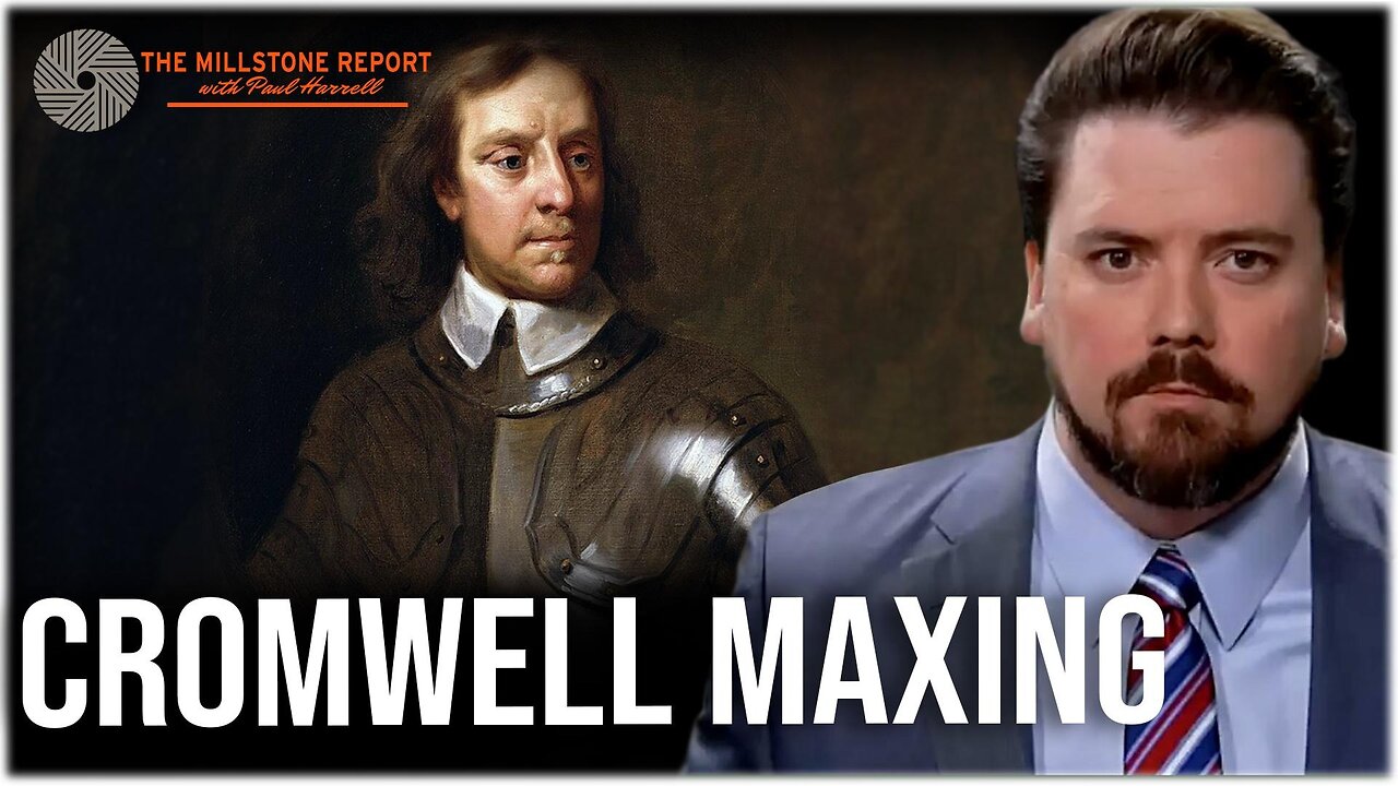 Millstone Report w Paul Harrell: Cromwell Maxing with Special Guest Charles Haywood