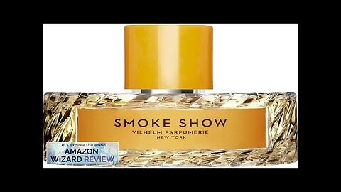 Vilhelm Parfumerie Smoke ShowVibrant spotlights smoky rooms the brassy notes Review