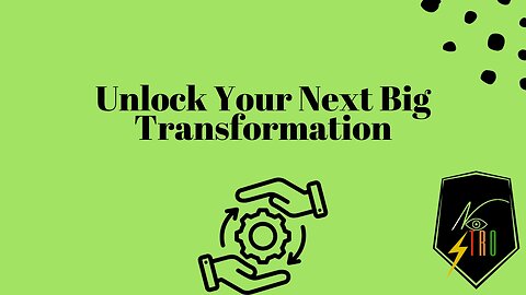 Unlock Your Next Big Transformation: How a Shift in Perspective Can Change Everything