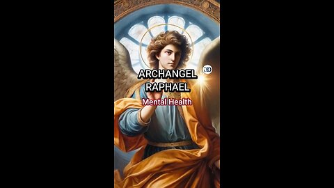 Archangel Raphael | MENTAL HEALTH