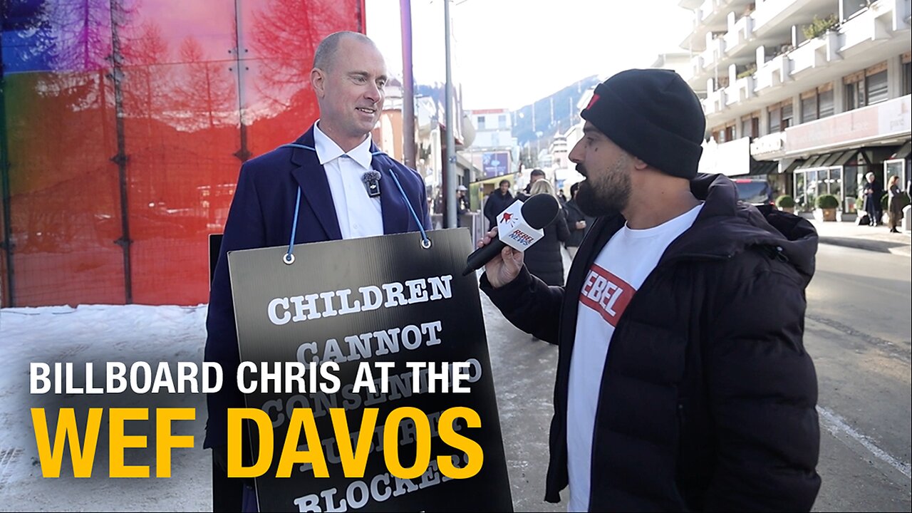 Billboard Chris Confronts the WEF on Puberty Blockers in Davos