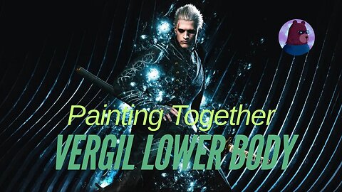 Painting Together: Vergil, Lower Body | Devil May Cry 5