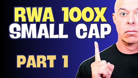 Unlock 100x Gains in Small-Cap RWA Crypto : My Picks Part 1