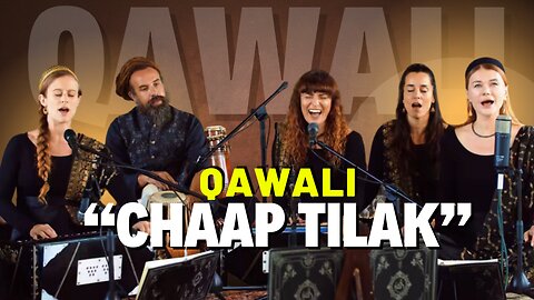 Ilahi Sufi Qawwali Ensemble: A Powerful Female Performance of 'Chaap Tilak' Live