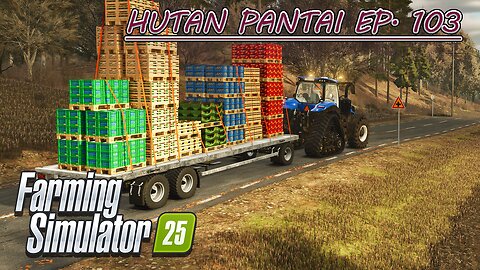 Making $61K from Yearly Produce. Building a New Shed. |4k| HUTAN PANTAI EP. 103 | Farming Simulator 25