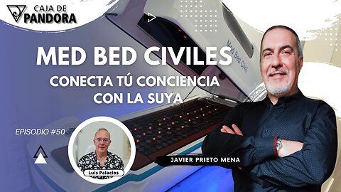 MED BED CIVILES. Conecta tú Conciencia con la Suya con Javier Prieto Mena