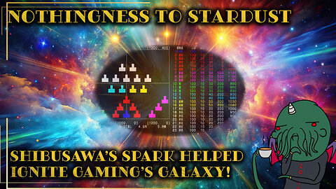 Nothingness to Stardust: Shibusawa’s Spark Helped Ignite Gaming’s Galaxy!