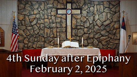 4th Sunday after Epiphany - February 2, 2025