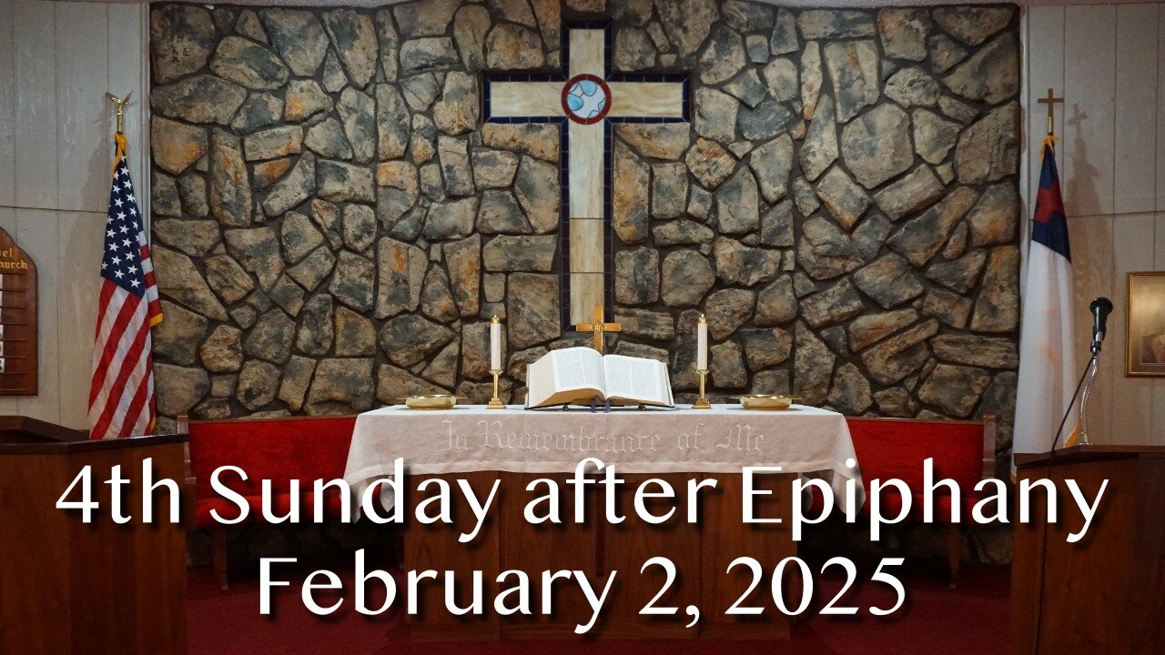 4th Sunday after Epiphany - February 2, 2025