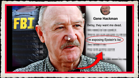 Gene Hackman Was About to Expose Epstein's Pedophile List Before He Was Killed!