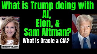 What is Trump doing with AI, Elon, & Sam Altman? Oracle? ~ Nicholas Veniamin & RedpillTheWorld (1-23-25)