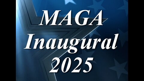 MAGA Inaugural 2025 Preview