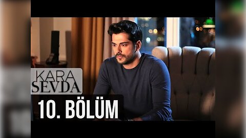 عشق نافرجام 10 Kara Sevda E10 - Persian Subtitle (زیرنویس فارسی)