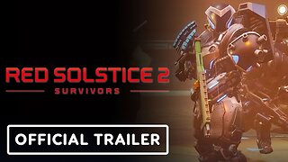 Red Solstice 2: Survivors - Official Ultimate Edition Console Launch Trailer