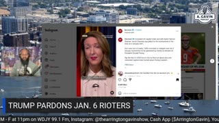 The Arrington Gavin Show "Trump Pardons Jan. 6 Rioters"