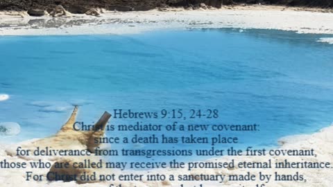 A reading from the book of Hebrews, 9:15, 24-28