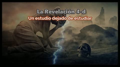 La Revelación 4-d