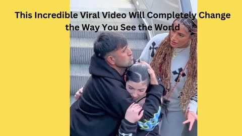 This Incredible Viral Video Will Completely Change the Way You See the World