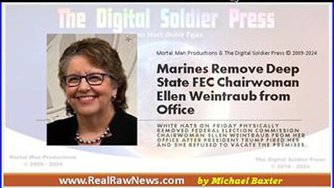 MARINES REMOVE DEEP STATER FEC CHAIRWOMAN ELLEN WEINTRAUB FROM HER DC OFFICE